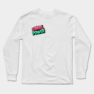 GRRRL POWER Long Sleeve T-Shirt